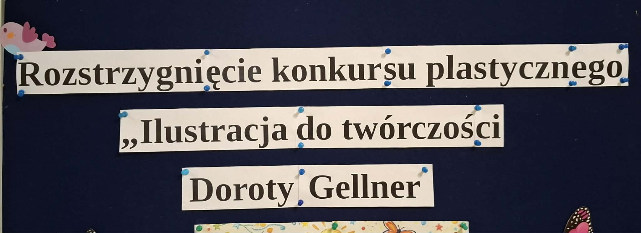 Więcej o: Wyniki konkursu plastycznego „Ilustracja do wiersza lub piosenki Doroty Gellner”